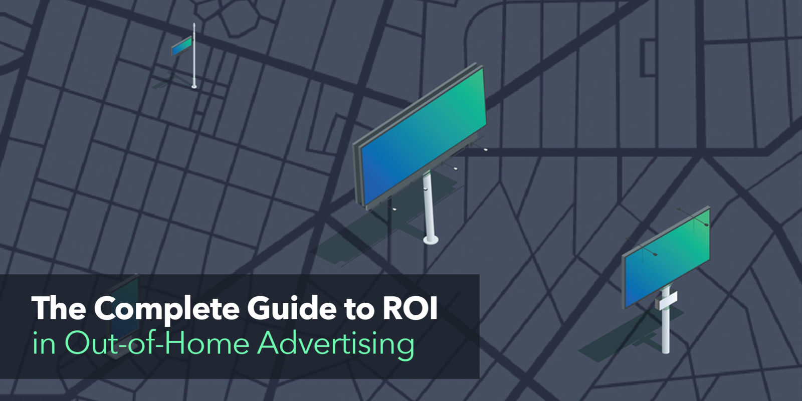 Your guide to out-of-home ads.