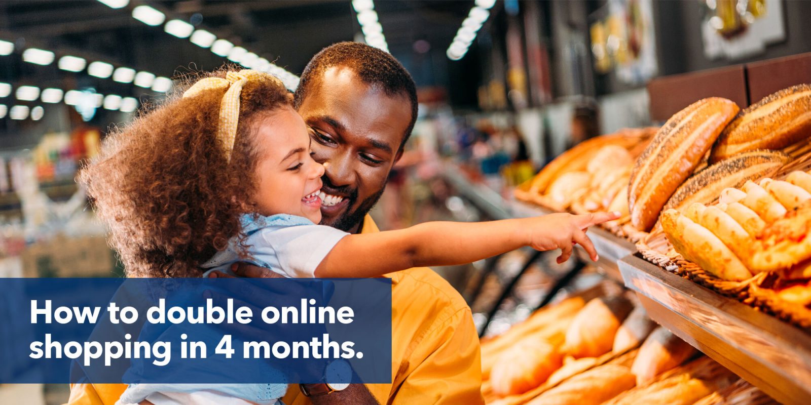 How to double online shopping in 4 months.