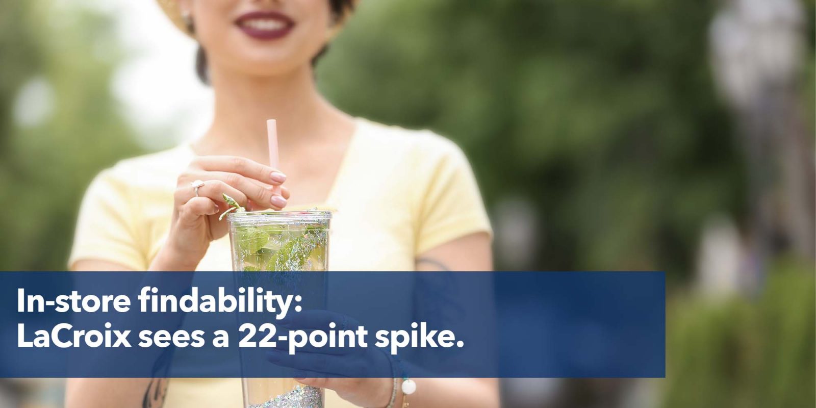 In-store findability: LaCroix sees a 22-point spike.