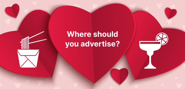Where should you advertise for Valentine's Day?