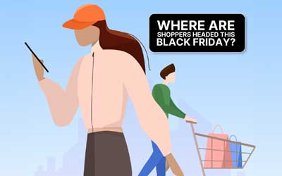 Where Are Shoppers Headed This Black Friday?