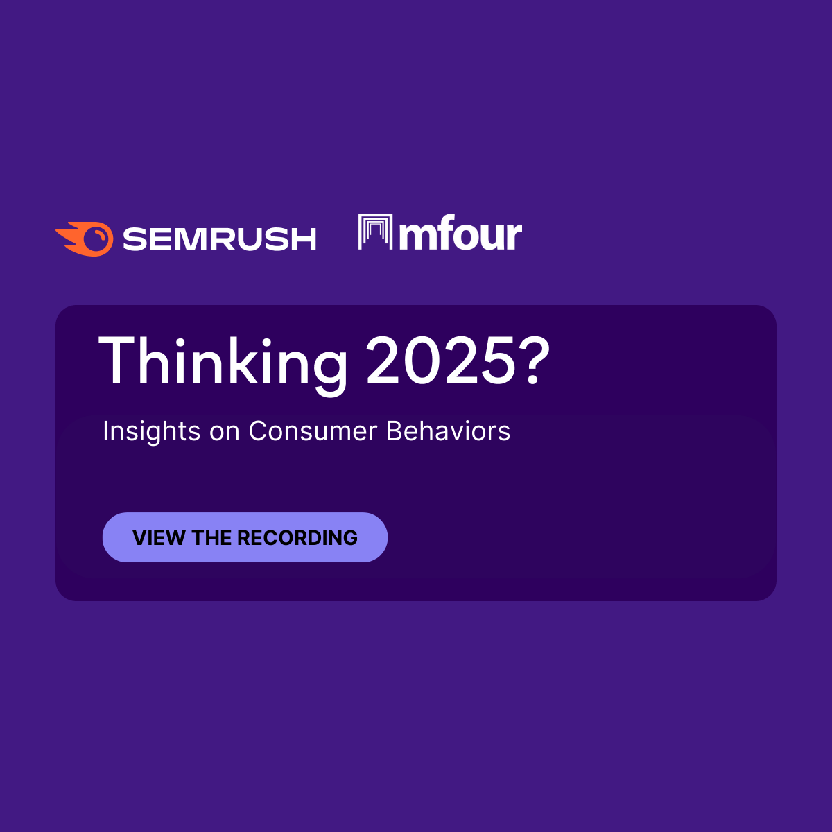 Semrush Webinar – Consumer Behaviors 2025